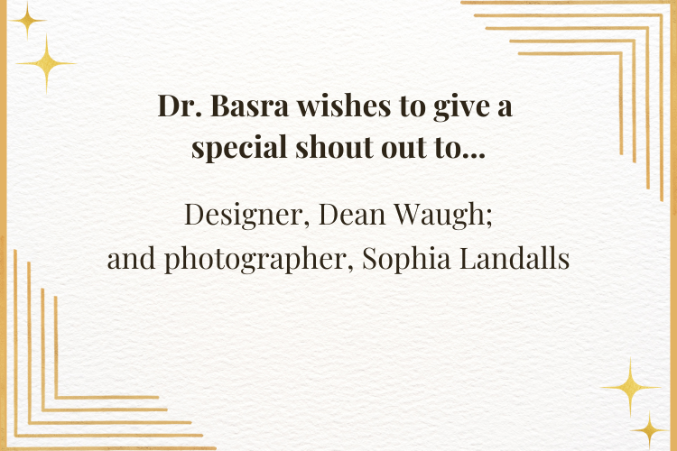 dr. basra asked to shout out her designer and photographer