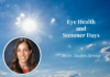 Seeing the Light: How Extended Summer Days Impact Eye and Whole-Body Health