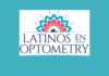 Latinos en Optometry Highlights Glaucoma Awareness Month, Urges Culturally Responsive Patient Engagement