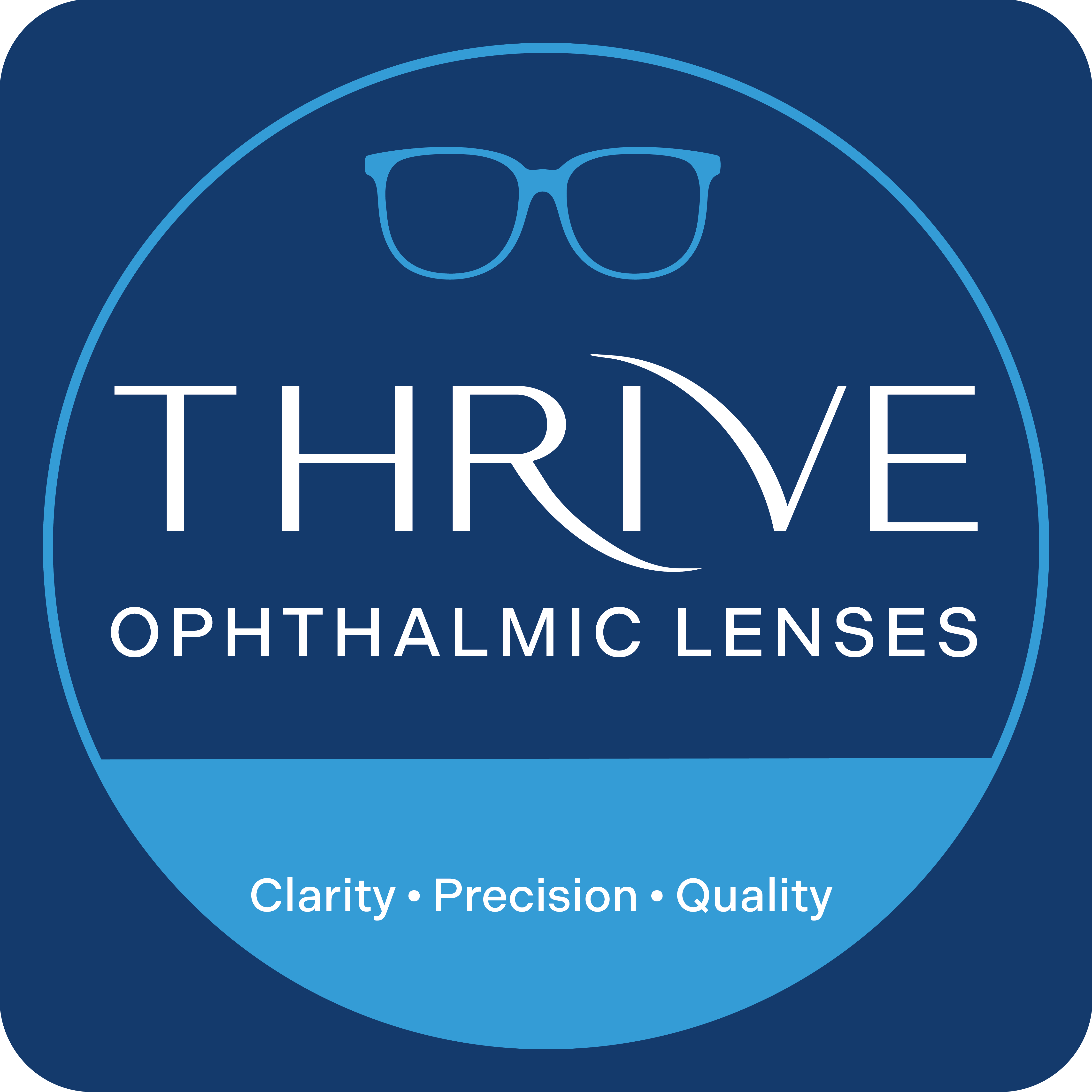 THRIVE™ Ophthalmic Lenses. Clarity. Precision. Quality.