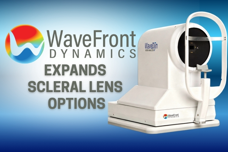 WaveFront Dynamics Expands Scleral Lens Options