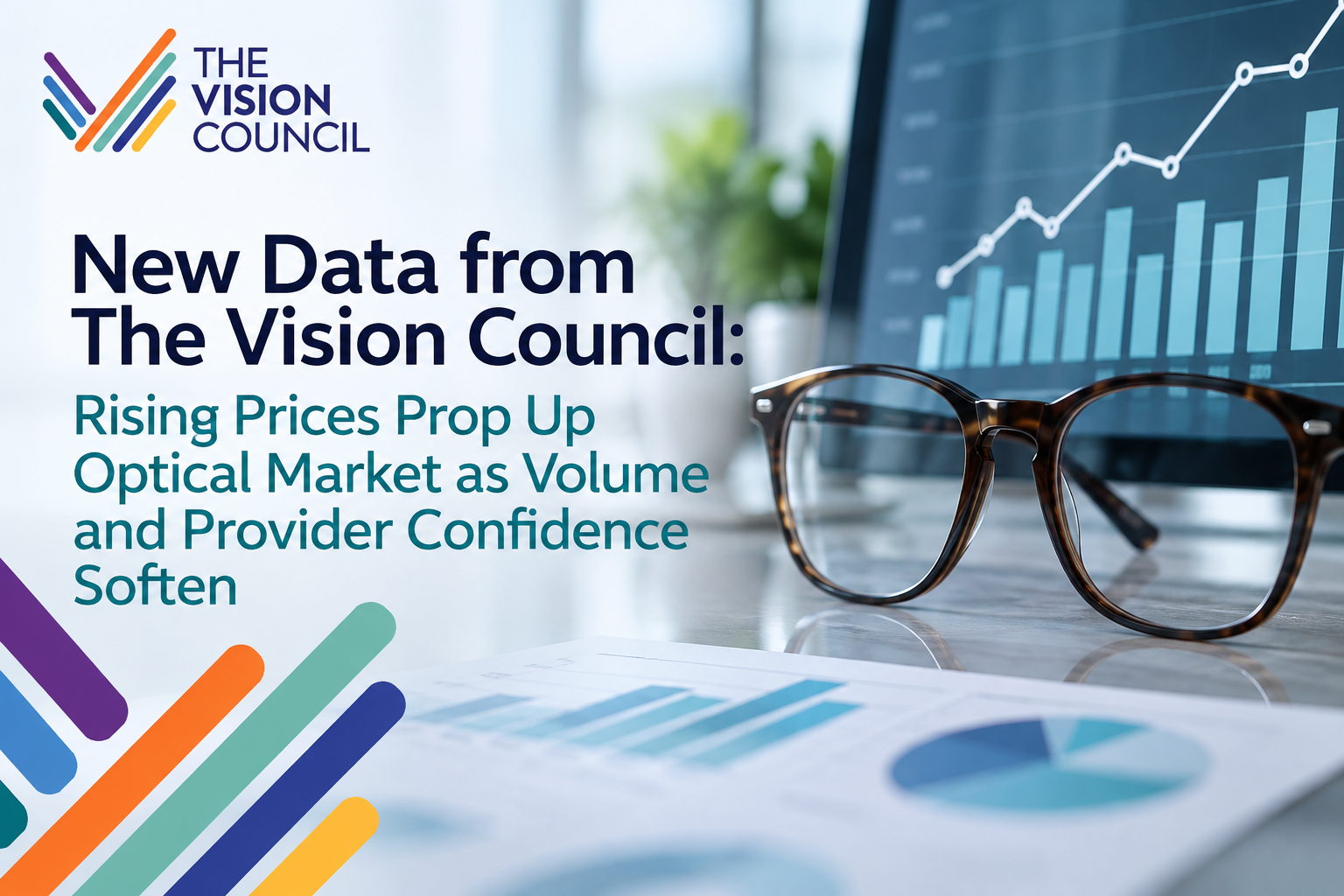 Vision Council Data: Rising Prices Prop Up Optical Market as Volume and Provider Confidence Soften